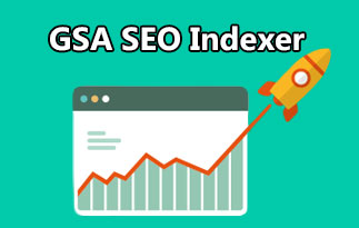 GSA SEO Indexer Review – The Best SEO Tool In The Market