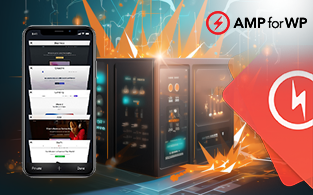 AMP for WP: Elevating Your WordPress Site for Maximum Mobile Efficiency
